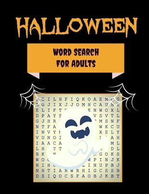 Halloween Word Search for Adults: 30+ Spooky Puzzles with Scary Pictures Trick-Or-Treat Yourself to These Eery Large-Print Word Find Puzzles! by Puzzle Books, Makmak