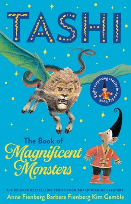 Tashi: The Book of Magnificent Monsters by Fienberg, Anna