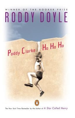 Paddy Clarke Ha Ha Ha by Doyle, Roddy