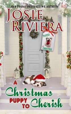 A Christmas Puppy To Cherish by Riviera, Josie