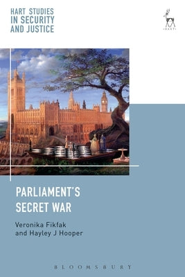 Parliament's Secret War by Fikfak, Veronika