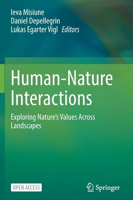 Human-Nature Interactions: Exploring Nature's Values Across Landscapes by Misiune, Ieva