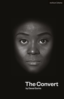 The Convert by Gurira, Danai
