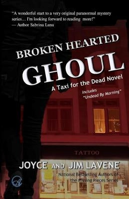 Broken Hearted Ghoul by Lavene, Joyce