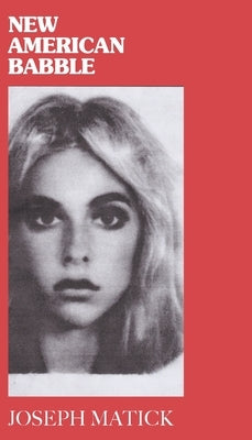 Baba Books: New American Babble by Matick, Joseph