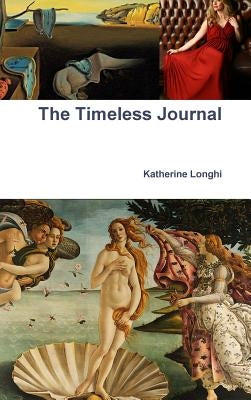 The Timeless Journal by Longhi, Katherine