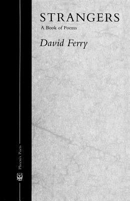 Strangers: A Book of Poems by Ferry, David
