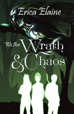 We Are Wrath & Chaos by Fields, Adam