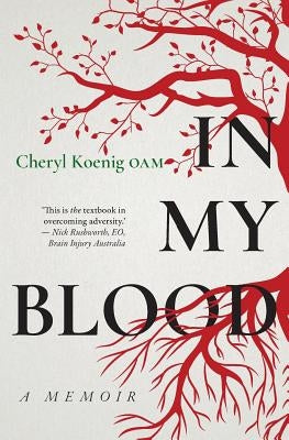 In my blood: A Memoir by Koenig, Cheryl