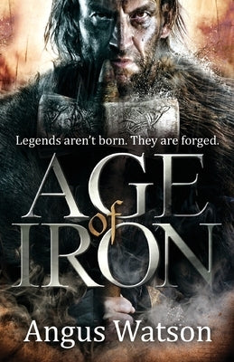 Age of Iron by Watson, Angus