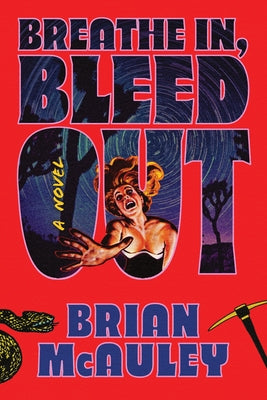 Breathe In, Bleed Out by McAuley, Brian