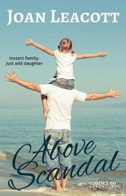 Above Scandal by Leacott, Joan