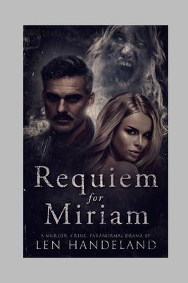 Requiem for Miriam by Handeland, Len
