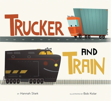 Trucker and Train Board Book by Stark, Hannah