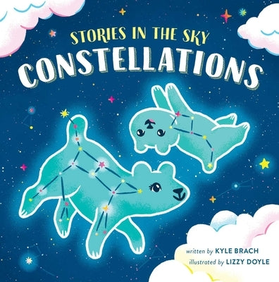 Stories in the Sky: Constellations by Doyle, Lizzy
