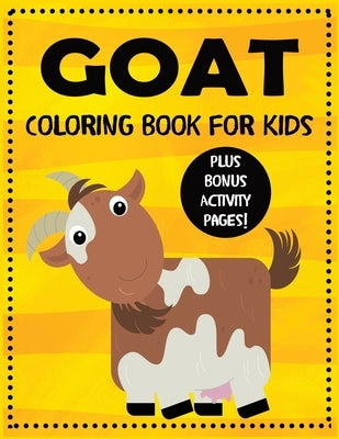 Goat Coloring Book for Kids plus Bonus Activity Pages by Blue Wave Press