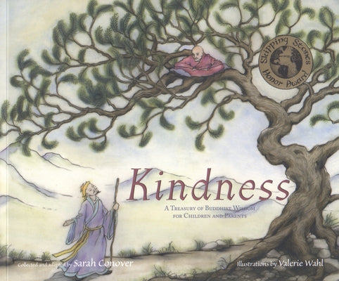 Kindness: A Treasury of Buddhist Wisdom for Children and Parents by Conover, Sarah