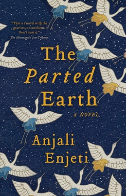 The Parted Earth by Enjeti, Anjali