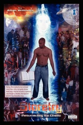 Storetry: Ressurrecting The Ghetto by Williams, Allan