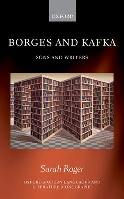 Borges and Kafka by Roger, Sarah