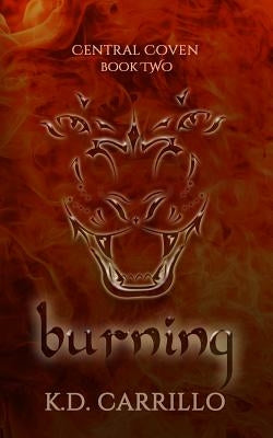 Burning by Carrillo, K. D.
