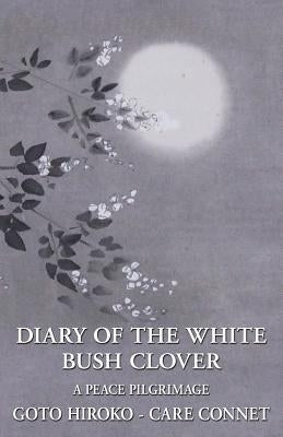 Diary of the White Bush Clover by Hiroko, Goto