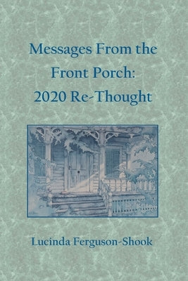 Messages From the Front Porch by Ferguson-Shook, Lucinda