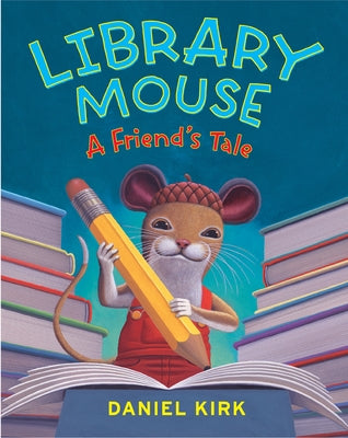 Lib Mouse a Friend's Tale by Kirk, Daniel
