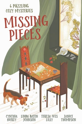 Missing Pieces: 4 Puzzling Cozy Mysteries by Hickey, Cynthia
