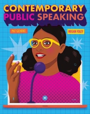 Contemporary Public Speaking by Gehrke, Pat