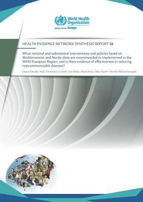 What National and Subnational Interventions and Policies Based on Mediterranean and Nordic Diets Are Recommended or Implemented in the Who European: R by Centers of Disease Control