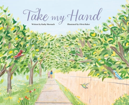 Take My Hand by Meenach, Kathy
