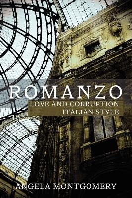 Romanzo: Love and Dishonesty Italian Style by Montgomery, Angela