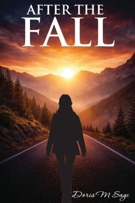 After the Fall by Sage, Doris M.