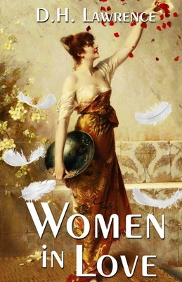 Women In Love by Lawrence, D. H.