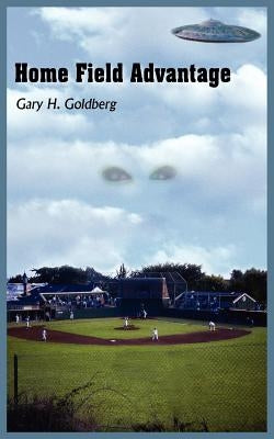Home Field Advantage by Goldberg, Gary H.