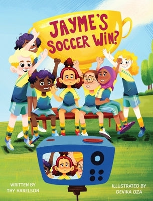 Jayme's Soccer Win? by Harelson, Thy