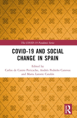 COVID-19 and Social Change in Spain by de Castro, Carlos