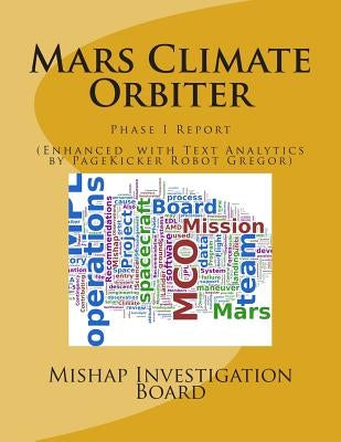 Mars Climate Orbiter: Phase I Report by Pagekicker Robot Eddington