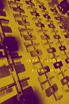 Organ Music by Hilson, Jeff