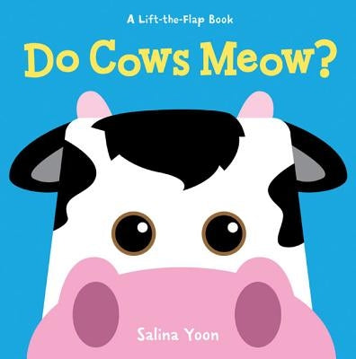 Do Cows Meow? by Yoon, Salina