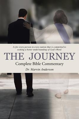 The Journey: Complete Bible Commentary by Anderson, Marvin