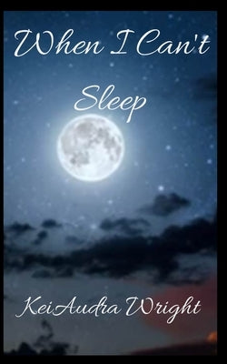 When I Can't Sleep by Wright, Keiaudra