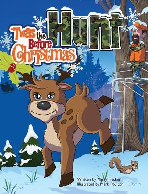 'Twas the Hunt Before Christmas by Hecker, Marty