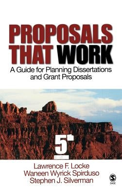 Proposals That Work: A Guide for Planning Dissertations and Grant Proposals by Locke, Lawrence F.