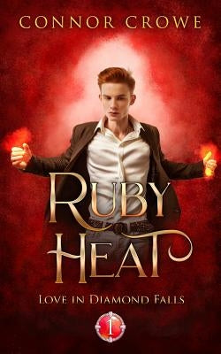 Ruby Heat by Crowe, Connor