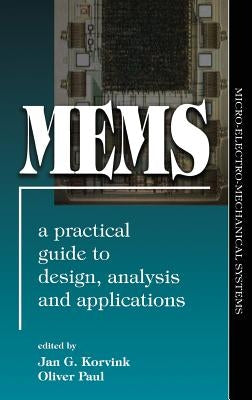 Mems: A Practical Guide of Design, Analysis, and Applications by Korvink, Jan