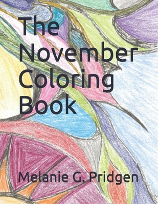 The November Coloring Book by Pridgen, Melanie Gail