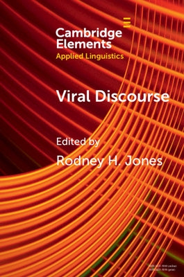 Viral Discourse by Jones, Rodney H.