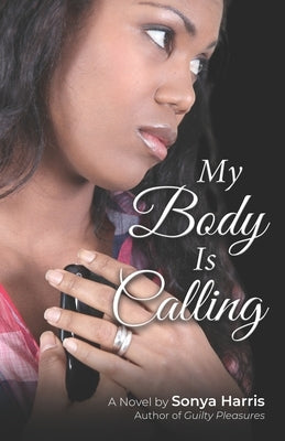 My Body Is Calling by Harris, Sonya